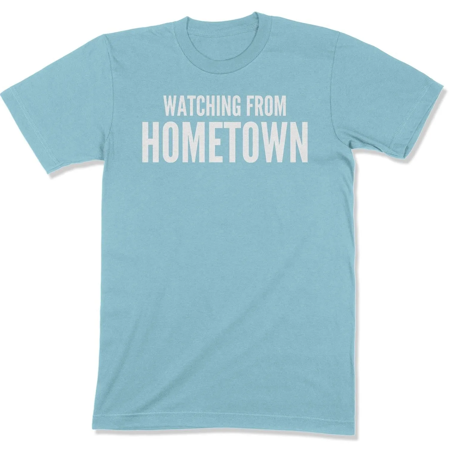 Customizable Watching from Hometown Unisex T-Shirt