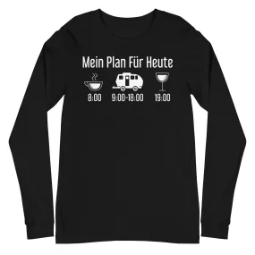 Mein Plan Für Heute 2 - Longsleeve (Unisex)